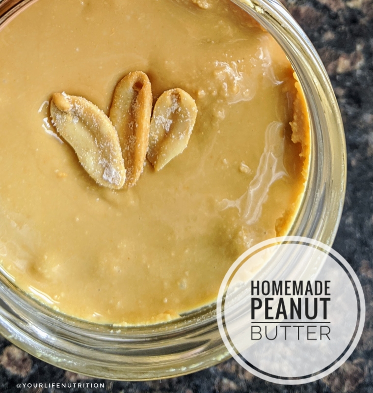 Homemade Peanut Butter Your Life Nutrition