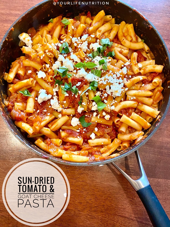 Sun-Dried Tomato & Goat Cheese Pasta - Your Life Nutrition