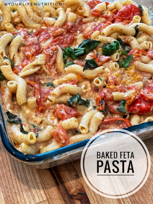 Baked Feta Pasta - Your Life Nutrition