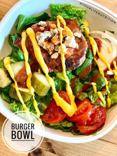 Burger Bowl - Your Life Nutrition