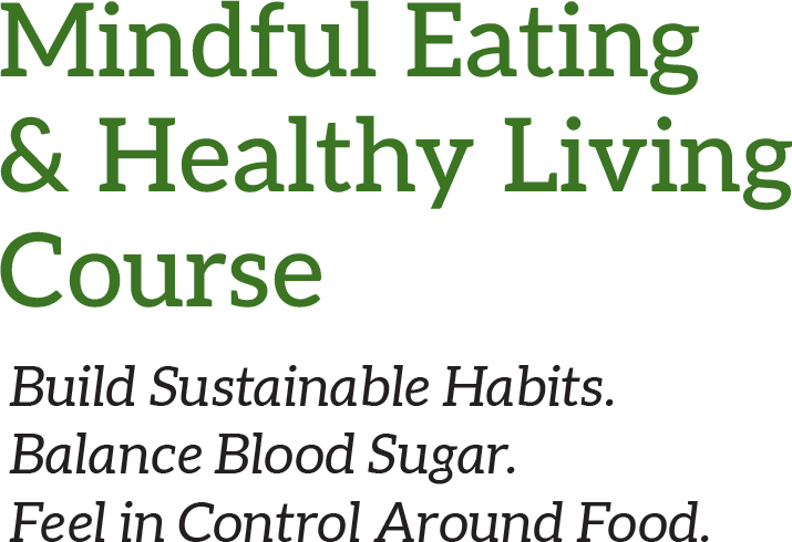 Mindful Eating & Healthy Living Course